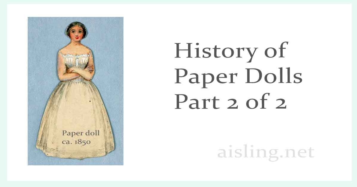 History of Paper Dolls – Part 2 of 2