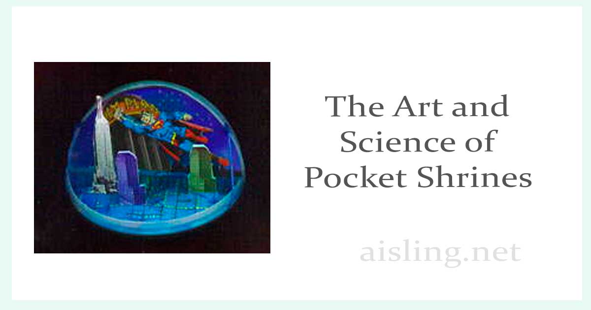 Art and Science of Pocket Shrines