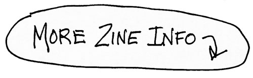 More zine information