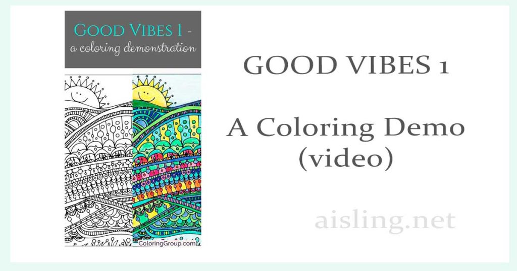 A coloring book video - Coloring the "Good Vibes 1" coloring book