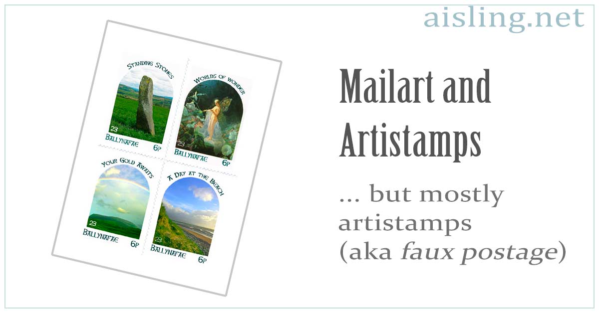 Mailart (aka mail art) and Artistamps (aka artists postage stamps, faux postage, and decorated snail mail